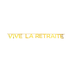 Bannière en or - Vive la retraite - Blanc